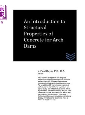 海外直订An Introduction to Structural Properties of Concrete for Arch Dams 拱坝混凝土结构性能概论