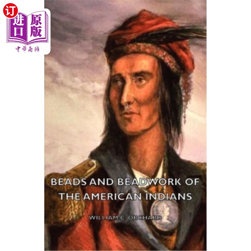 海外直订Beads and Beadwork of the American Indians 美国印第安人的珠子和珠饰