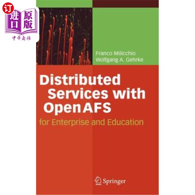 海外直订Distributed Services with OpenAFS: For Enterprise and Education 使用OpenAFS的分布式服务：用于企业和教育