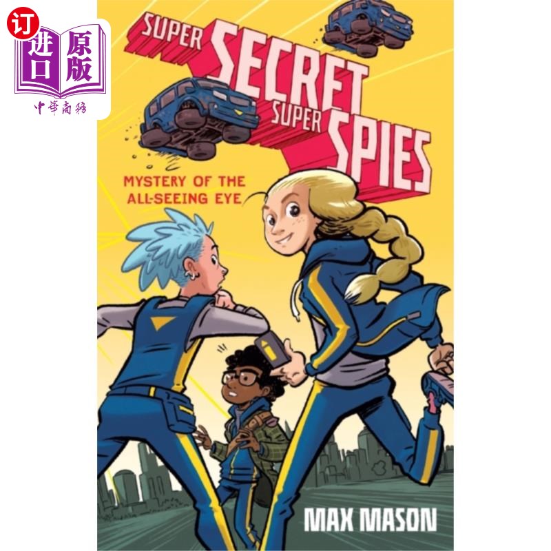 海外直订Super Secret Super Spies: Mystery of the All-See... 超级秘密超级间谍:全视之眼的奥秘