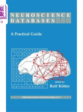 海外直订Neuroscience Databases: A Practical Guide 神经科学数据库:实用指南