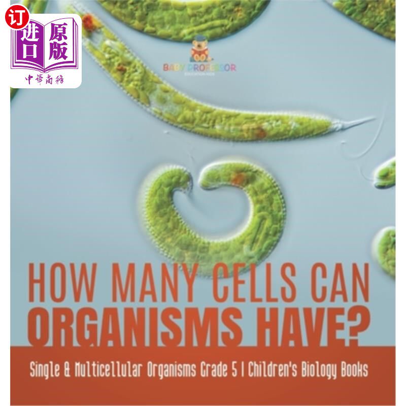 海外直订How Many Cells Can Organisms Have? Single & Multicellular Organisms Grade 5 Chil 生物体可以有多少个细胞？单
