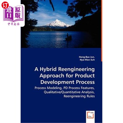 海外直订A Hybrid Reengineering Approach for Product Development Process - Process Modeli 产品开发过程的一种混合再造