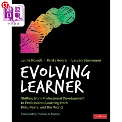 海外直订Evolving Learner: Shifting from Professional Development to Professional Learnin 不断发展的学习者:从专业发