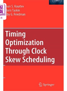 海外直订Timing Optimization Through Clock Skew Scheduling 基于时钟偏差调度的定时优化