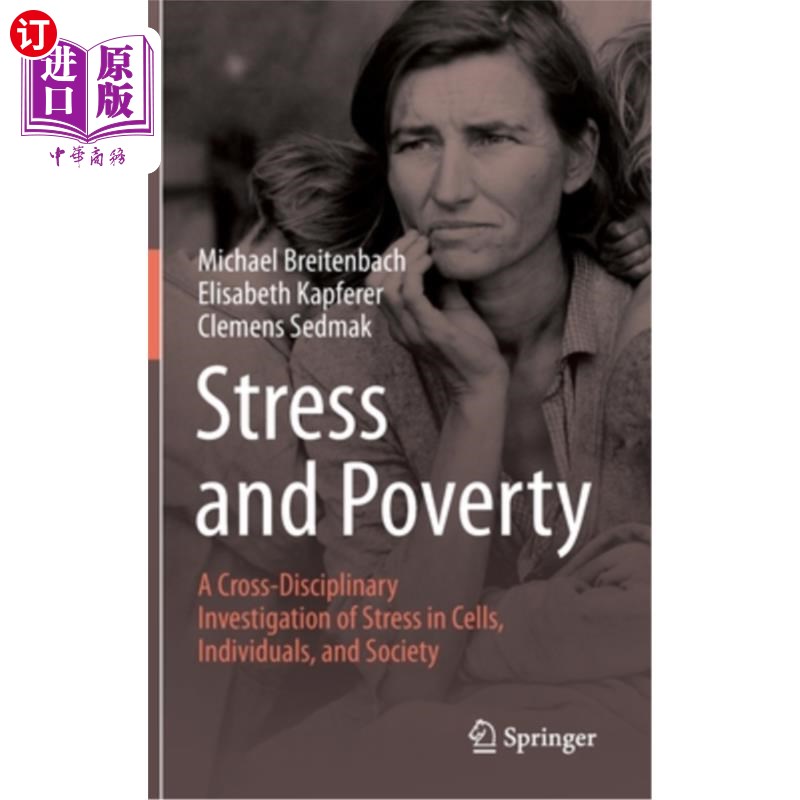 海外直订医药图书Stress and Poverty: A Cross-Disciplinary Investigation of Stress in Cells, Indiv 压力与贫困:细胞、