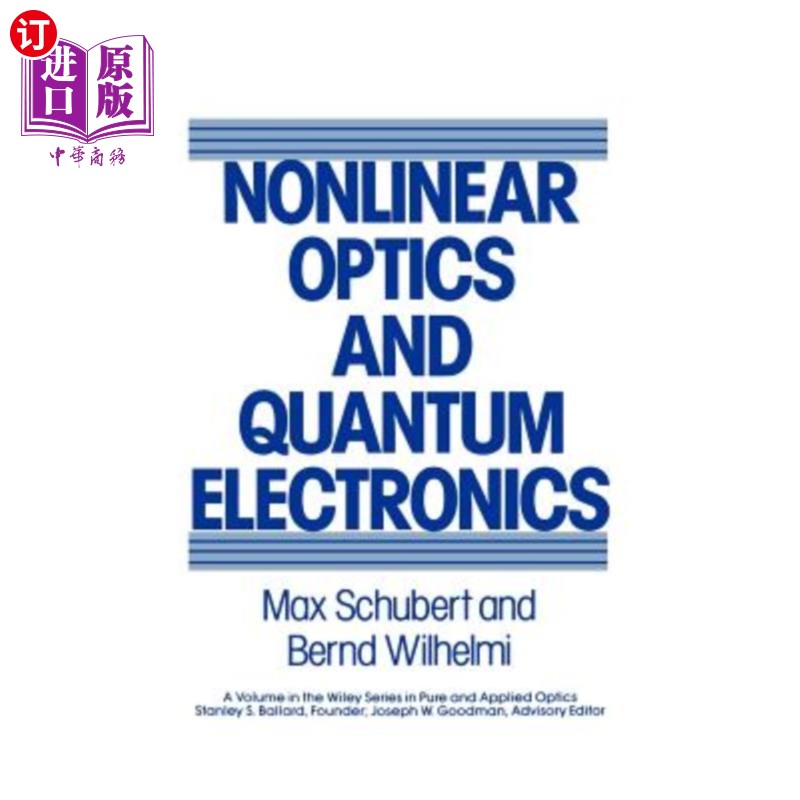海外直订Nonlinear Optics and Quantum Electronics 非线性光学与量子电子学