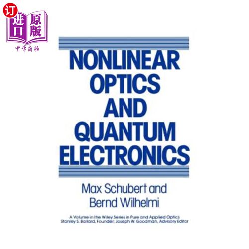 海外直订Nonlinear Optics and Quantum Electronics 非线性光学与量子电子学