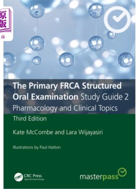 海外直订医药图书The Primary FRCA Structured Oral Examination Study Guide 2: Pharmacology and Cli 初级FRCA结构化口腔