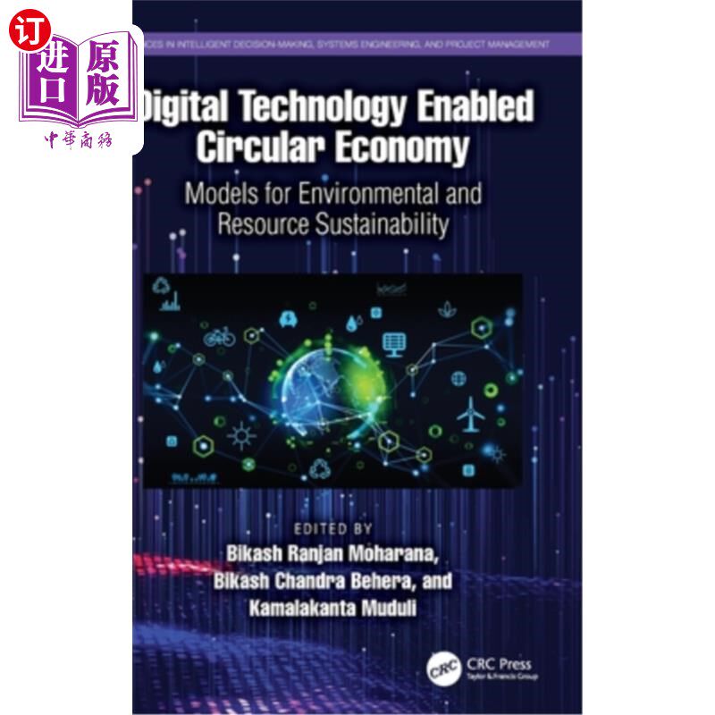 海外直订Digital Technology Enabled Circular Economy: Models for Environmental and Resour Digital Te