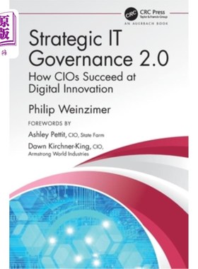 海外直订Strategic IT Governance 2.0: How CIOs Succeed at Digital Innovation 战略IT治理2.0:首席信息官如何在数字创新