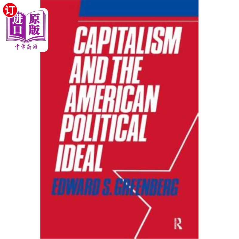 海外直订Capitalism and the American Political Ideal 资本主义与美国政治理想