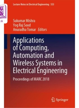 海外直订Applications of Computing, Automation and Wirele... 计算机、自动化和无线系统在电气工程中的应用