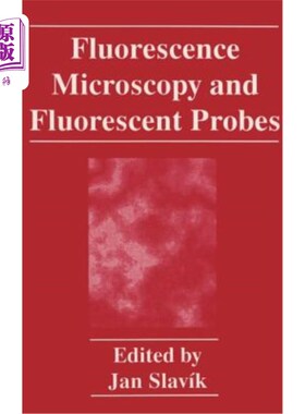 海外直订医药图书Fluorescence Microscopy and Fluorescent Probes 荧光显微镜和荧光探针