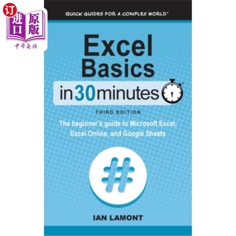 海外直订Excel Basics In 30 Minutes: The beginner's guide to Microsoft Excel, Excel Onlin Excel基础30分