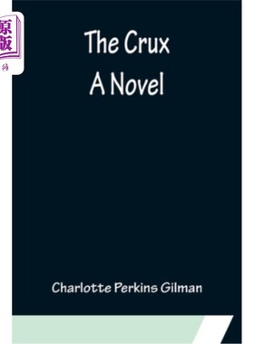 海外直订The Crux; A Novel 症结所在;一本小说
