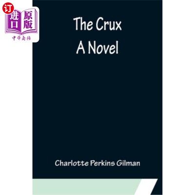 海外直订The Crux; A Novel 症结所在;一本小说