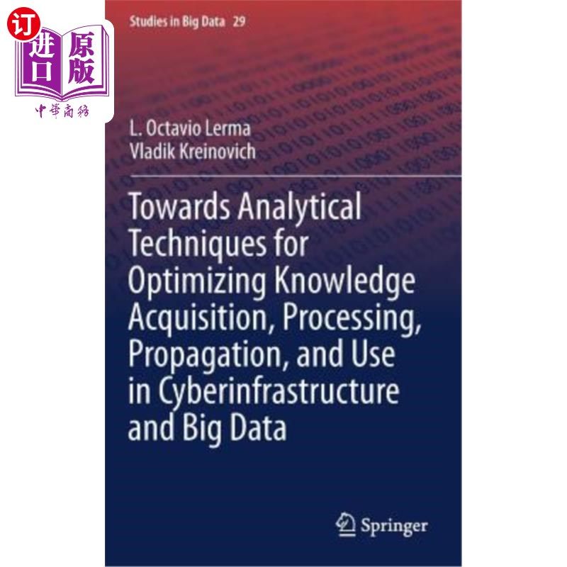 海外直订Towards Analytical Techniques for Optimizing Knowledge Acquisition, Processing,  研究分析技术，优化基础