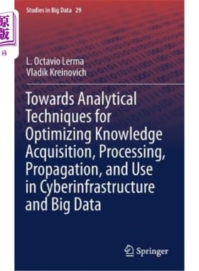 海外直订Towards Analytical Techniques for Optimizing Knowledge Acquisition, Processing,  研究分析技术，优化基础