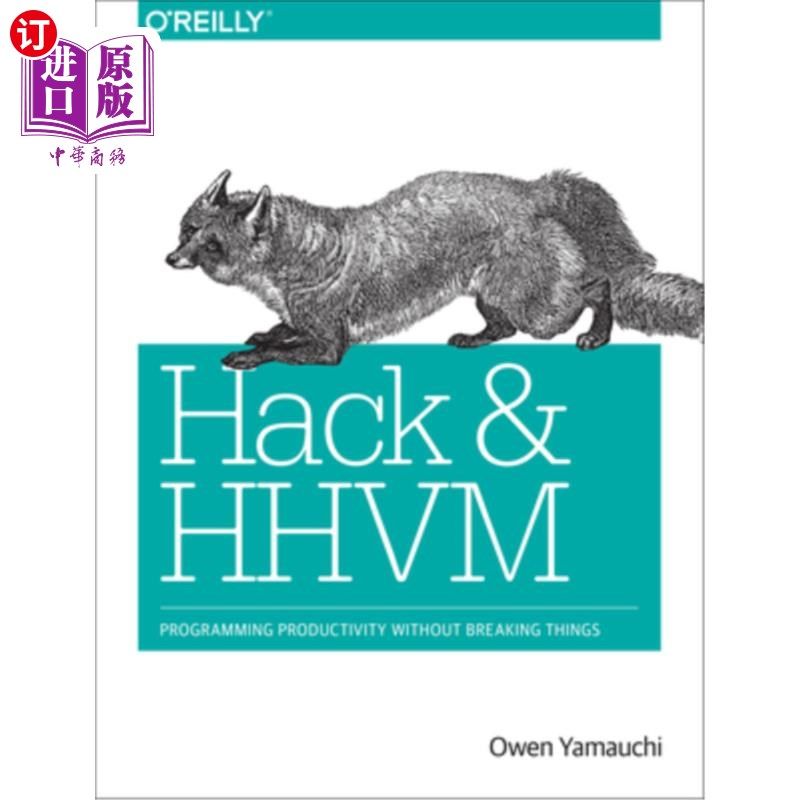 海外直订Hack and HHVM: Programming Productivity Without Breaking Things Hack和HHVM:不破坏东西的编程效率