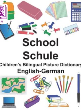 海外直订English-German School/Schule Children's Bilingual Picture Dictionary 英德学校/舒勒儿童双语图片词典