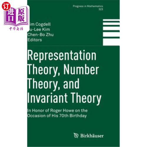 海外直订Representation Theory, Number Theory, and Invariant Theory: In Honor of Roger Ho 表示理论、数论和不变理论: