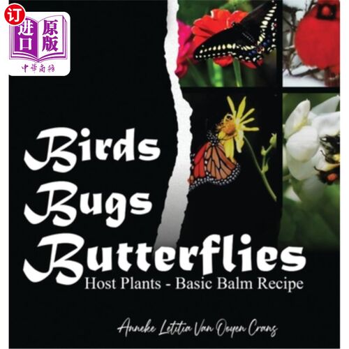 海外直订Birds Bugs Butterflies: Host Plants - Basic Balm Recipe 鸟虫蝴蝶：寄主植物-基本的香膏配方