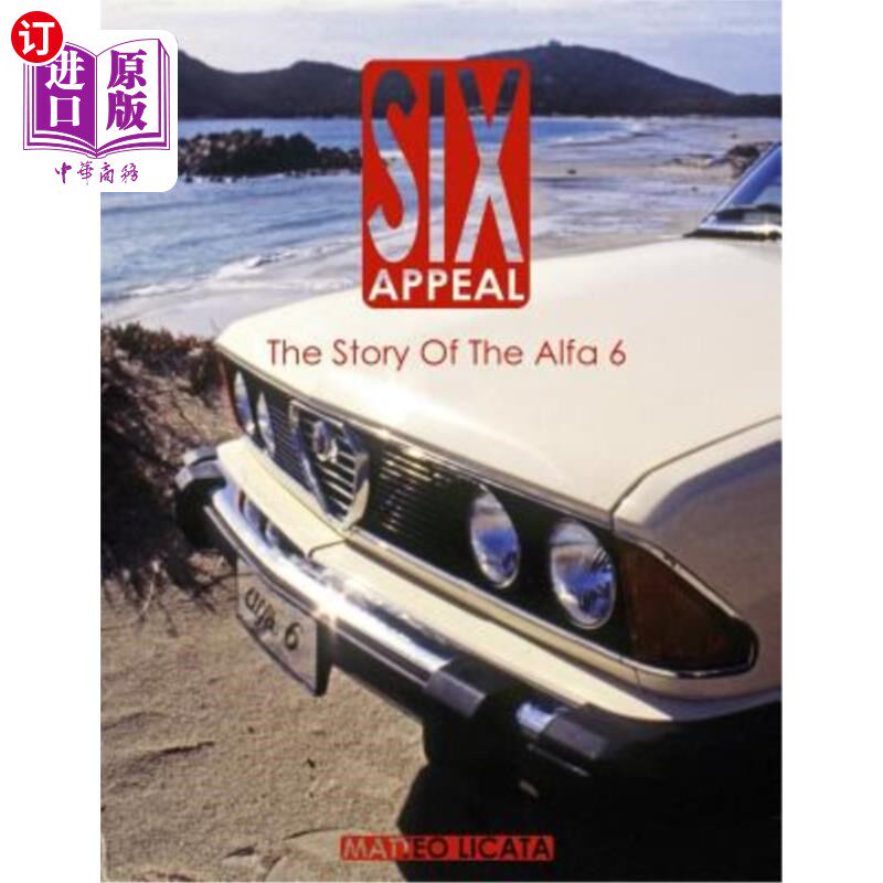 海外直订Six Appeal: The Story Of The Alfa 6 六大吸引力:阿尔法的故事6