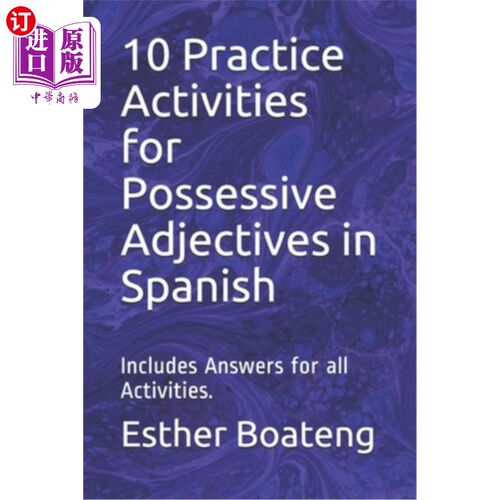 海外直订10 Practice Activities for Possessive Adjectives in Spanish: Includes Answers fo 西班牙语所有格形容词的10个