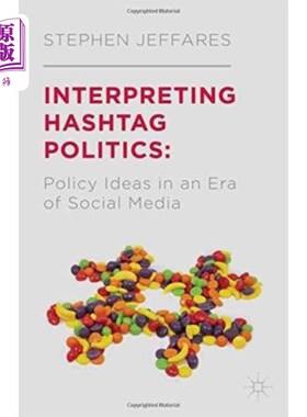 海外直订Interpreting Hashtag Politics 解读政治标签