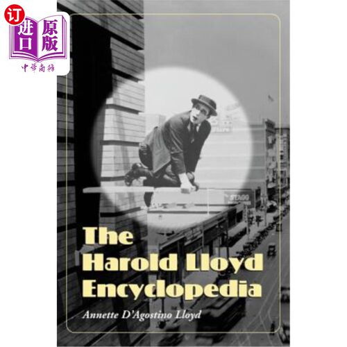 海外直订The Harold Lloyd Encyclopedia 哈罗德·劳埃德百科全书