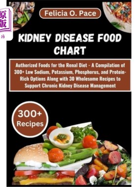 海外直订医药图书Kidney Disease Food Chart: Authorized Foods for the Renal Diet - A Compilation o 肾脏疾病食物图表：