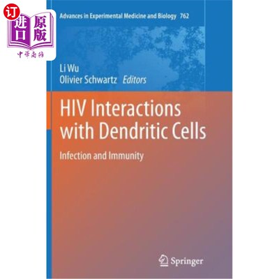海外直订医药图书HIV Interactions with Dendritic Cells: Infection and Immunity HIV与树突状细胞的相互作用:感染和免疫