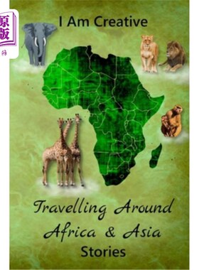 海外直订I Am Creative Travelling Around Africa & Asia Stories: Creative Writing Practice 我正在非洲和亚洲创意旅行故