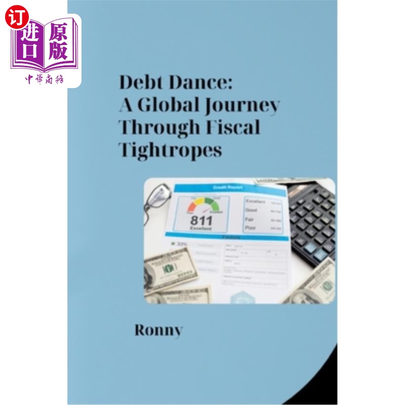 海外直订Debt Dance: A Global Journey Through Fiscal Tightropes 债务之舞：全球财政走钢丝之旅