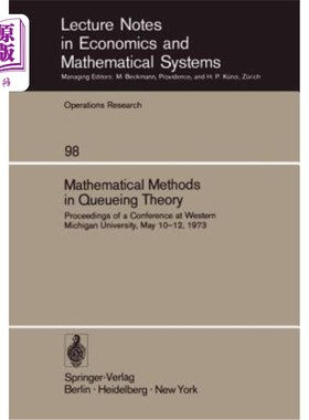 海外直订Mathematical Methods in Queueing Theory: Proceedings of a Conference at Western  排队论中的数学方法：西密歇