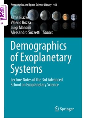 海外直订Demographics of Exoplanetary Systems: Lecture Notes of the 3rd Advanced School o 系外行星系统人口学:第三高