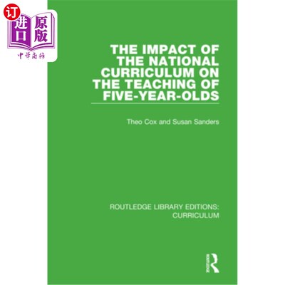 海外直订The Impact of the National Curriculum on the Teaching of Five-Year-Olds 国家课程对五岁儿童教学的影响