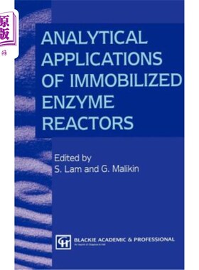 海外直订Analytical Applications of Immobilized Enzyme Reactors 固定化酶反应器的分析应用
