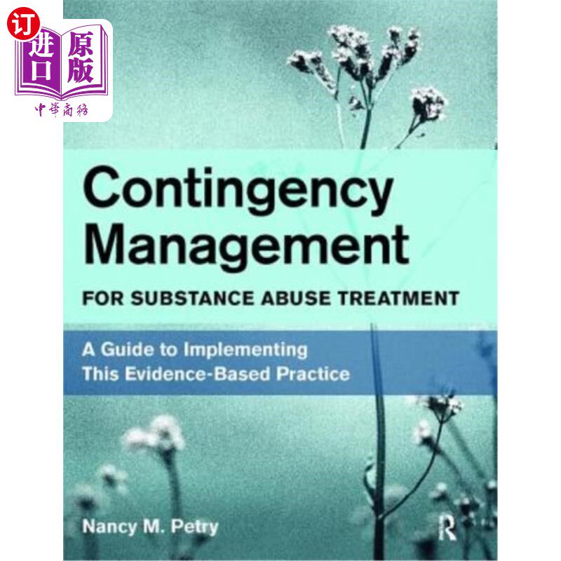 海外直订医药图书Contingency Management for Substance Abuse Treatment: A Guide to Implementing Th 药物滥用治疗的应急