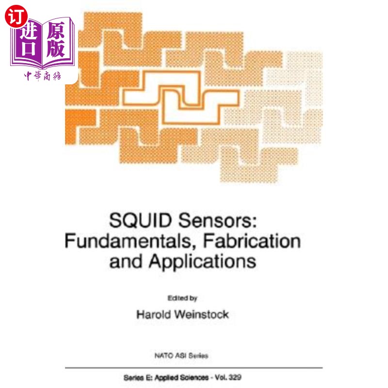 海外直订Squid Sensors: Fundamentals, Fabrication and Applications 鱿鱼传感器:基本原理,制造和应用