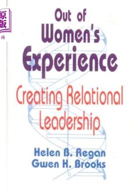 海外直订Out of Women′s Experience: Creating Relational Leadership 从Women′s的经验:创建关系型领导