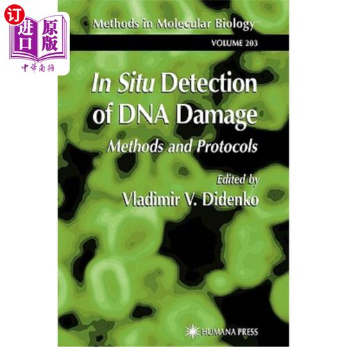 海外直订In Situ Detection of DNA Damage: Methods and Protocols DNA损伤的原位检测：方法和协议