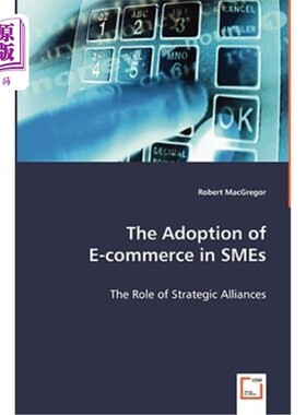 海外直订The Adoption of E-commerce in SMEs 中小企业采用电子商务