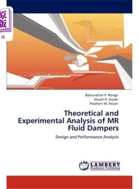 海外直订Theoretical and Experimental Analysis of MR Fluid Dampers MR流体阻尼器的理论和实验分析