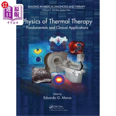 海外直订医药图书Physics of Thermal Therapy: Fundamentals and Clinical Applications 热疗物理学:基础与临床应用