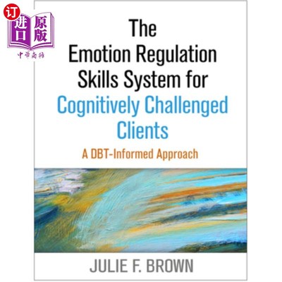 海外直订医药图书The Emotion Regulation Skills System for Cognitively Challenged Clients: A Dbt-I 认知障碍患者的情绪