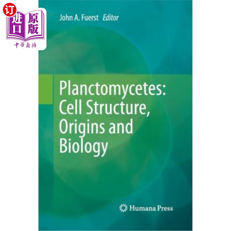 海外直订Planctomycetes: Cell Structure, Origins and Biology 掌菌类:细胞结构，起源和生物学