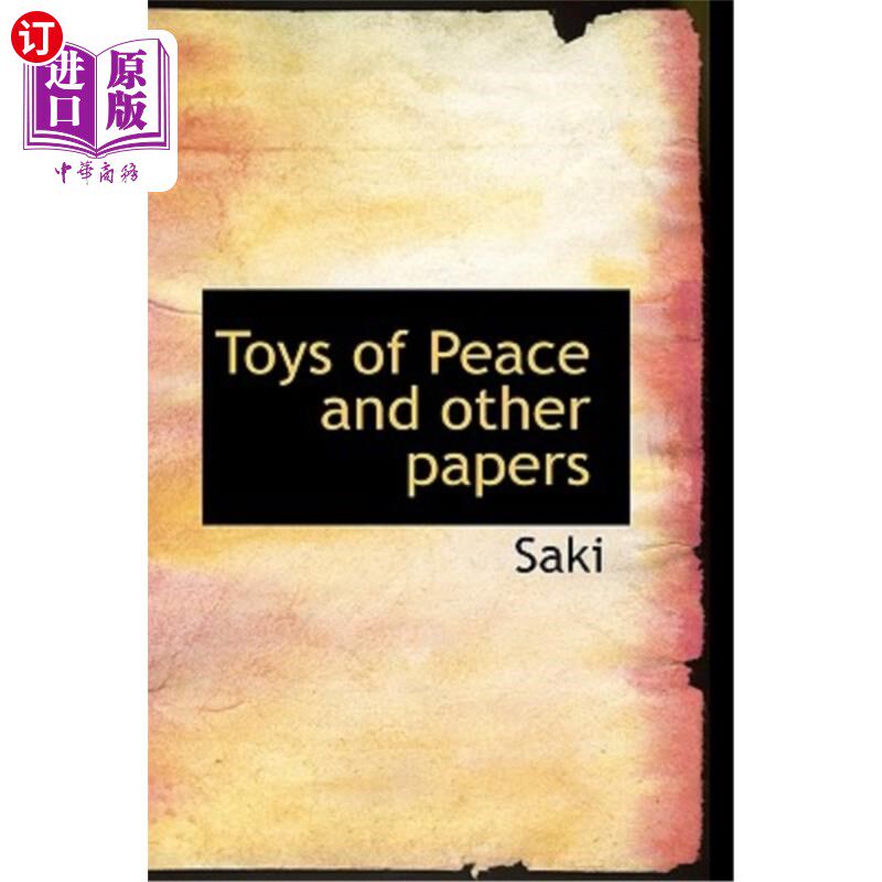 海外直订Toys of Peace and Other Papers 和平玩具和其他文件