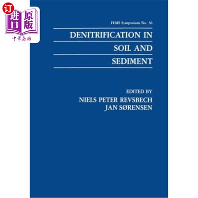 海外直订Denitrification in Soil and Sediment 土壤和沉积物中的反硝化作用